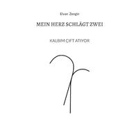 Mein Herz schlägt zwei: KALBIM ÇIFT ATIYOR