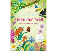 Mein Immer-wieder-Stickerbuch: Tiere der Welt: in Wald, Meer und Wüste - Stickerheft mit 145 wiederablösbaren Stickern - Stickervergnügen ab 3 Jahren