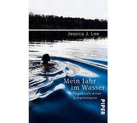 Mein Jahr im Wasser: Tagebuch einer Schwimmerin by Lee, Frey, Oeser.