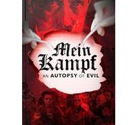 Mein Kampf: An Autopsy Of Evil