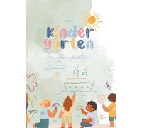 Mein Kindergarten-Erinnerungsbuch: Liebevolle Erinnerungen an die Kitazeit gebündelt in einem Buch