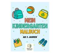 Mein Kita Malbuch - Ausmalbuch für Kinder ab 3 Jahren | Kindergarten-Alltag zum Ausmalen