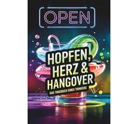 Mein Kneipentracker - Das Kneipen-Logbuch: Was ich heute gesoffen habe - Lustiges Trinktagebuch & Geschenk für Bierliebhaber, Stammtisch und Partygänger