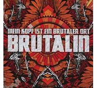 Mein Kopf Ist Ein Brutaler Ort - Brutalin