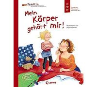 Mein Korper gehort mir: Schutz vor Missbrauch fur Kinder ab 5 by Geisler New.