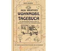 Mein kreatives Wohnmobil Tagebuch Mit inspirierenden Fragen, damit du unterwegs leichter ins Schreiben kommst