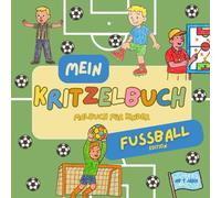 Mein Kritzelbuch: Malbuch für Kinder - Fussball Edition
