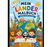 Mein Länder Malbuch: Entdecken, Ausmalen und Lernen!