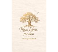 Mein Leben für dich: Eltern-Journalbuch