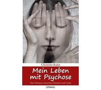 Mein Leben mit Psychose:Der Seiltanz zwischen D, Kuhn, Christine<-