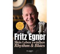 Mein Leben zwischen Rhythm & Blues: Die Autobiografie der Radio-Legende