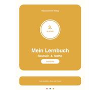 Mein Lernbuch Deutsch & Mathe - Klasse 3 - Bayern: Übungsheft für die Grundschule: Satzglieder, Textverständnis, Zahlen bis 1000, schriftliche ... nach LehrplanPLUS Grundschule Bayern