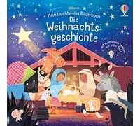 Mein leuchtendes Bilderbuch: Die Weihnachtsgeschichte: mit Lichtern auf jeder Seite