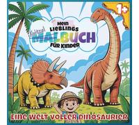 Mein Lieblings Kritzelbuch: Eine Welt voller Dinosaurier | Ab 1 Jahr geeignet | Kritzeln leicht gemacht durch große Motive | Fördert die Motorik (Kritzelkinder)