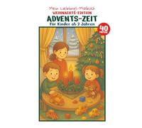 Mein Lieblings-Malbuch | Weihnachts-Edition | Für Kinder ab 2 Jahren | Buch mit 40 Advents-Motiven zum Ausmalen: Einfaches Ausmalbuch Kinder | Kreatives Geschenk für Kinder | Weihnachten | Advent