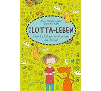 Alice Pantermüller Dani – Mein Lotta-Leben 06. Den Letzten knutschen die Elche – Hardback
