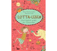 Mein Lotta-Leben 07. Und taglich grut der Came, Pantermuller, Daniela-Kohl.