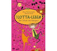 Alice Pantermüller Daniela Mein Lotta-Leben (10). Der Schuh des Kän (Hardback)