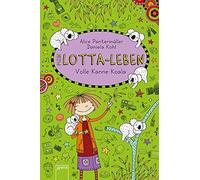 Mein Lotta-Leben (11). Volle Kanne Koala by Pantermuller, Daniela-Kohl New.