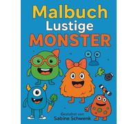 Mein lustiges Monster - Malbuch: Zum Ausmalen für Kinder von 6 bis 8 Jahren - Mit Schleifen, Brillen, Sport, Obst und Gemüse