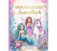 Mein magisches Ausmalbuch: Coloring Book