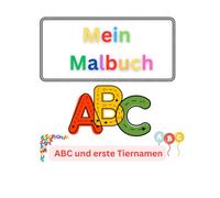 Mein Malbuch: ABC und erste Tiernamen