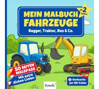 Mein Malbuch - Fahrzeuge ab 2 Jahren: 50 Malbilder mit extra dicken Linien | Bagger, Traktor, Bus & Co. (lumala - Kreative Mal- und Mitmachbücher für Kinder)