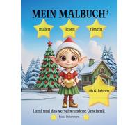 Mein Malbuch³ - Lumi und das verschwundene Geschenk