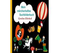 Mein marchenhaftes Suchbilderbuch, Ellerbeck 9783907114032 Fast Free Shipping.