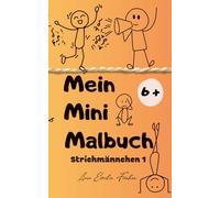 Mein Mini-Malbuch: Strichmännchen 1