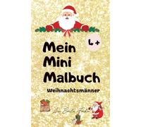 Mein Mini-Malbuch: Weihnachtsmänner