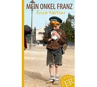 Mein Onkel Franz: Deutsche Lekture fur das GER-Niveau A1-A2 by Kastner.