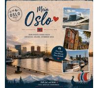 Mein Oslo: Das etwas andere Photobuch