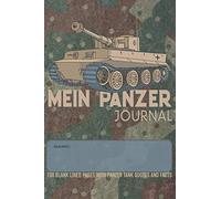 Mein Panzer Journal: A notebook journal with panzer tank quotes and facts