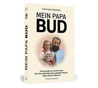 Mein Papa Bud: Erinnerungen an meinen Vater, Pedersoli 9783862659005 New.