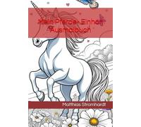 Mein Pferde- Einhorn Ausmalbuch