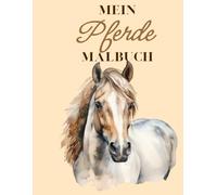 Mein Pferde Malbuch