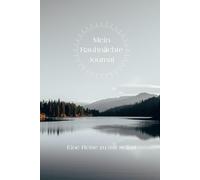 Mein Rauhnächte Journal - Eine Reise zu mir selbst: | Persönliches Tagebuch für den Zauber der 12 magischen Nächte | Zum Ausfüllen für Träume, ... zwischen den Jahren | See Landschaft