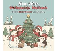 Mein süßes Weihnachts-Malbuch - Kawaii Winterfreunde zum Ausmalen: 50 liebevoll gestaltete Motive mit Schneemann, Elf, Rentier & Pinguin - fröhliche Weihnachtsbilder für Kinder ab 3 Jahren