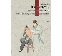 Mein TCM-Weg: Ein Weg zur Aktivierung der Selbstheilungskräfte