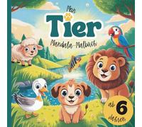 Mein Tier Mandala Malbuch: für Kinder ab 6 Jahren | 50 Tier-Mandalas zum Ausmalen & Entdecken (Abenteuer Malbuch-Welt)