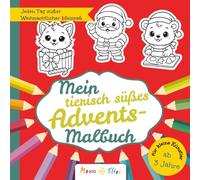 Mein tierisch süßes Adventsmalbuch: für Kinder ab 3 Jahren - 24 zauberhafte weihnachtliche Motive zum Ausmalen und Kritzeln in der Adventszeit - ... Spaß fördern - Ideal für Jungen und Mädchen