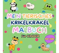 Mein tierisches Kritzel-Malbuch ab 1 Jahr: Große Tiermotive zum Ausmalen | Fördert die Kreativität und Motorik - Das perfekte Geschenk für Kleinkinder ... Malbuch - Farbenfrohe Abenteuer ab 1 Jahr)