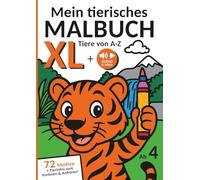 Mein tierisches Malbuch XL: 72 Tiermotive mit Audio & Video - Tiere von A-Z, ab 4 Jahren