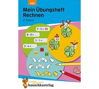 Mein Übungsheft Rechnen - 2. Klasse, A5-Heft: Mathematik: Aufgaben mit Lösungen im Zahlenraum bis 100 - wiederholen, trainieren, lernen: 432