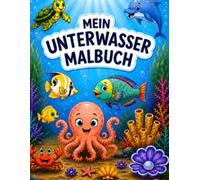 Mein Unterwasser Malbuch