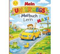 Mein Unterwegs Lern- und Malbuch Maxi Edition: Das große Beschäftigungsbuch mit Buchstaben, Zahlen, Suchbildern, Rätseln und Ausmalbildern (Oma Irma Malbücher)