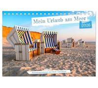 Mein Urlaub am Meer (Tischkalender 2026 DIN A5 quer), CALVENDO Monatskalender: Strandimpressionen von Nord- und Ostsee