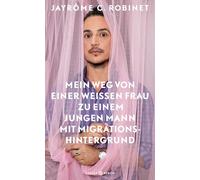 Mein Weg von einer weißen Frau zu einem jungen Mann mit Migrationshintergrund