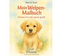 Mein Welpen-Malbuch: Kleine Hunde ganz groß